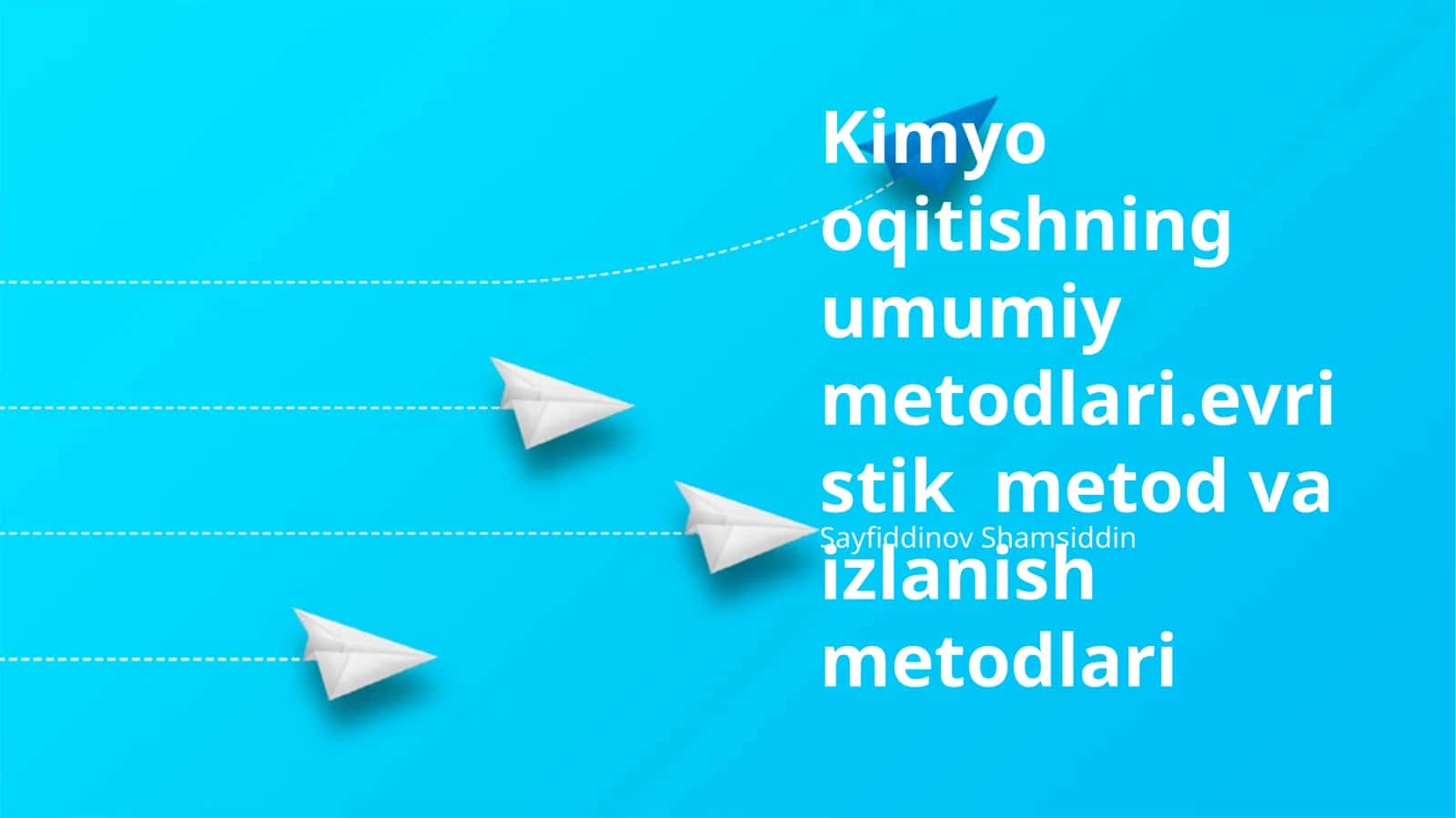 Kimyo oqitishning umumiy metodlari.evristik metod va izlanish metodlari 1