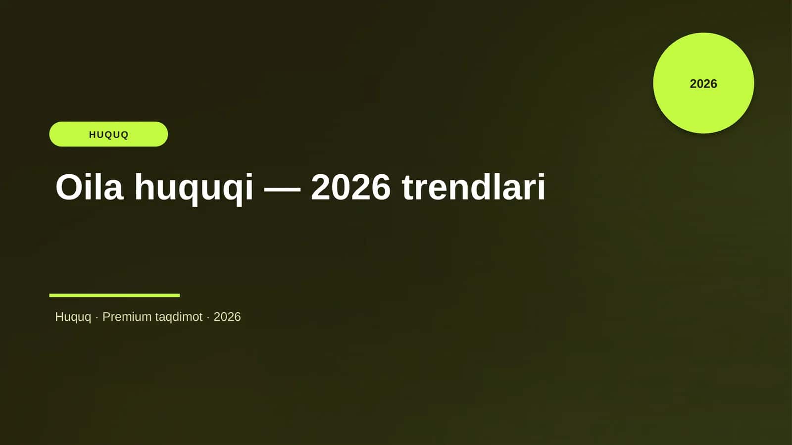 Huquq Oila huquqi — 2026 trendlari 1