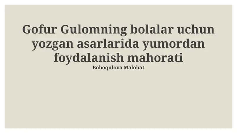 G'afur G'ulom bolalar uchun yozgan asarlarida yumordan foydalanish mahorati 1