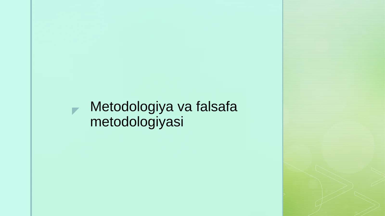 Metodologiya va falsafa metodologiyasi 1