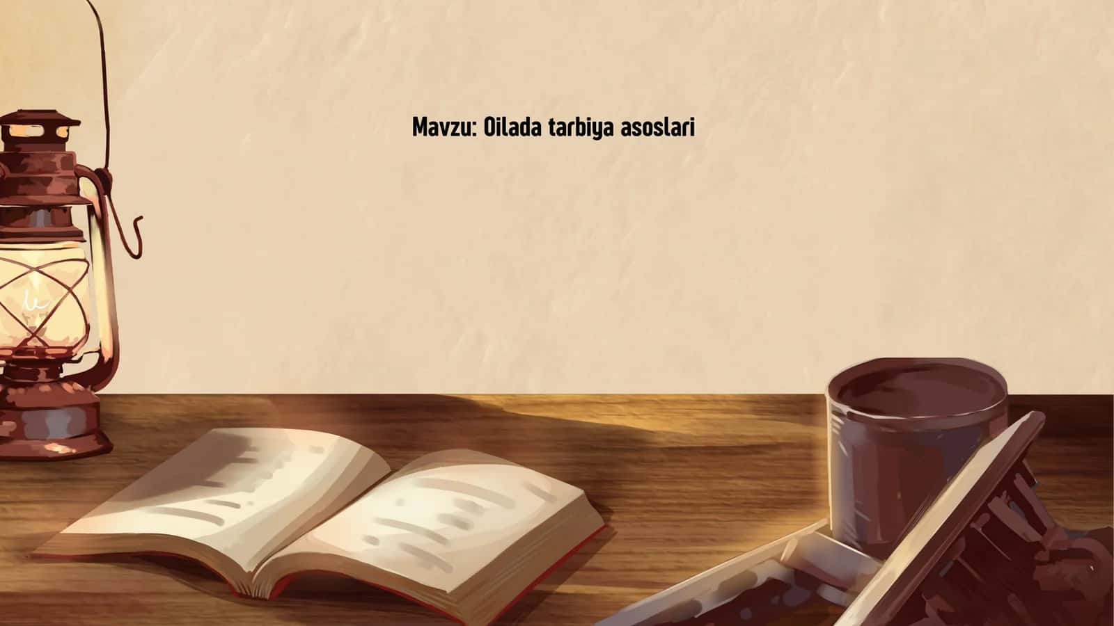 Oilada tarbiya asoslari 1