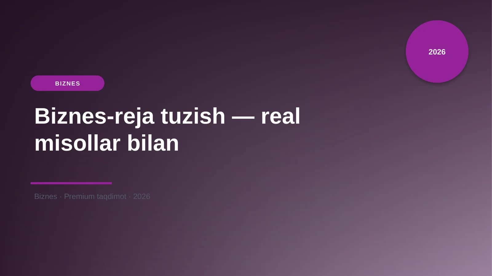 Biznes-reja tuzish — real misollar bilan 1