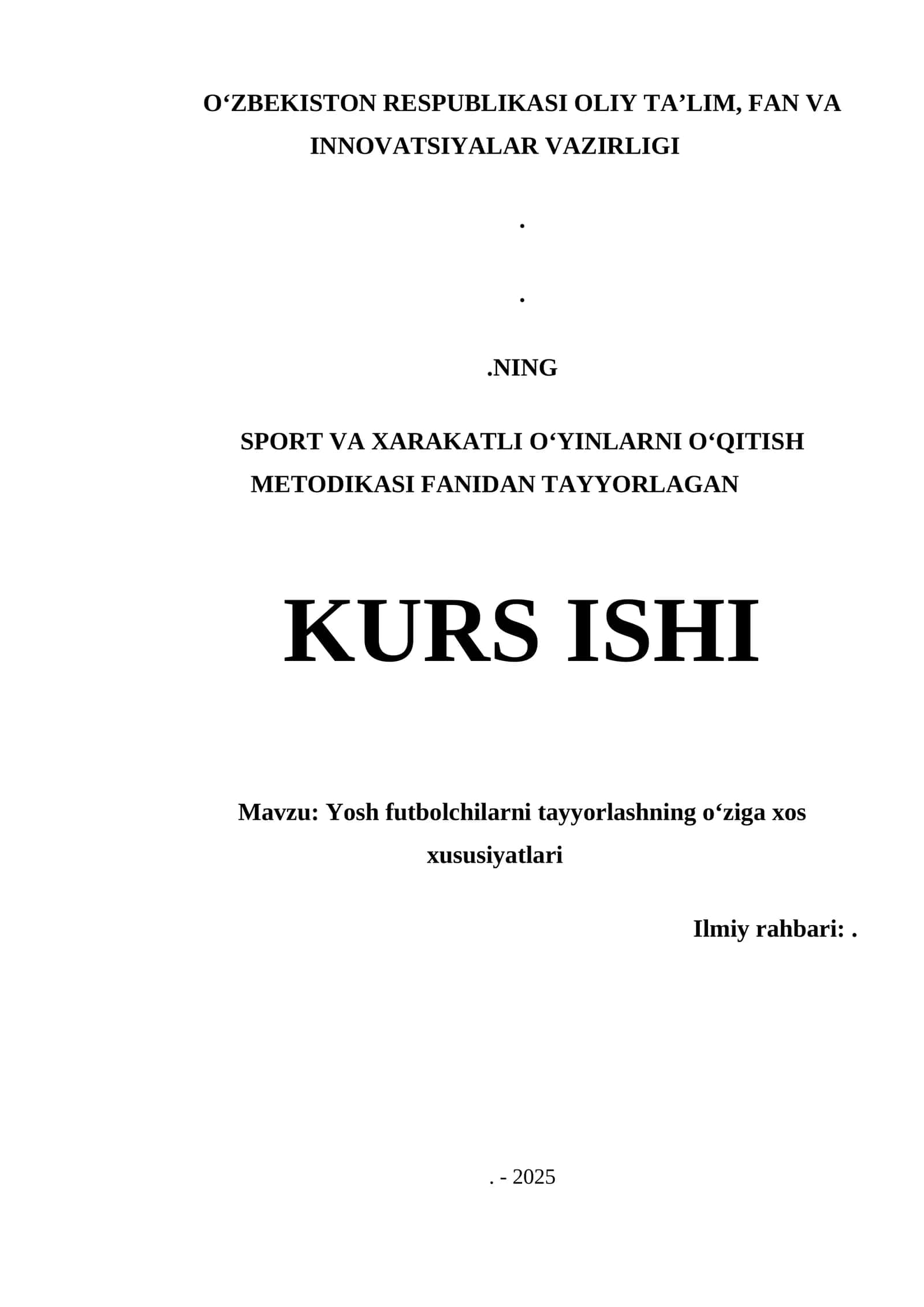YOSH FUTBOLCHILARNI TAYYORLASHNING OʻZIGA XOS XUSUSIYATLARI 1