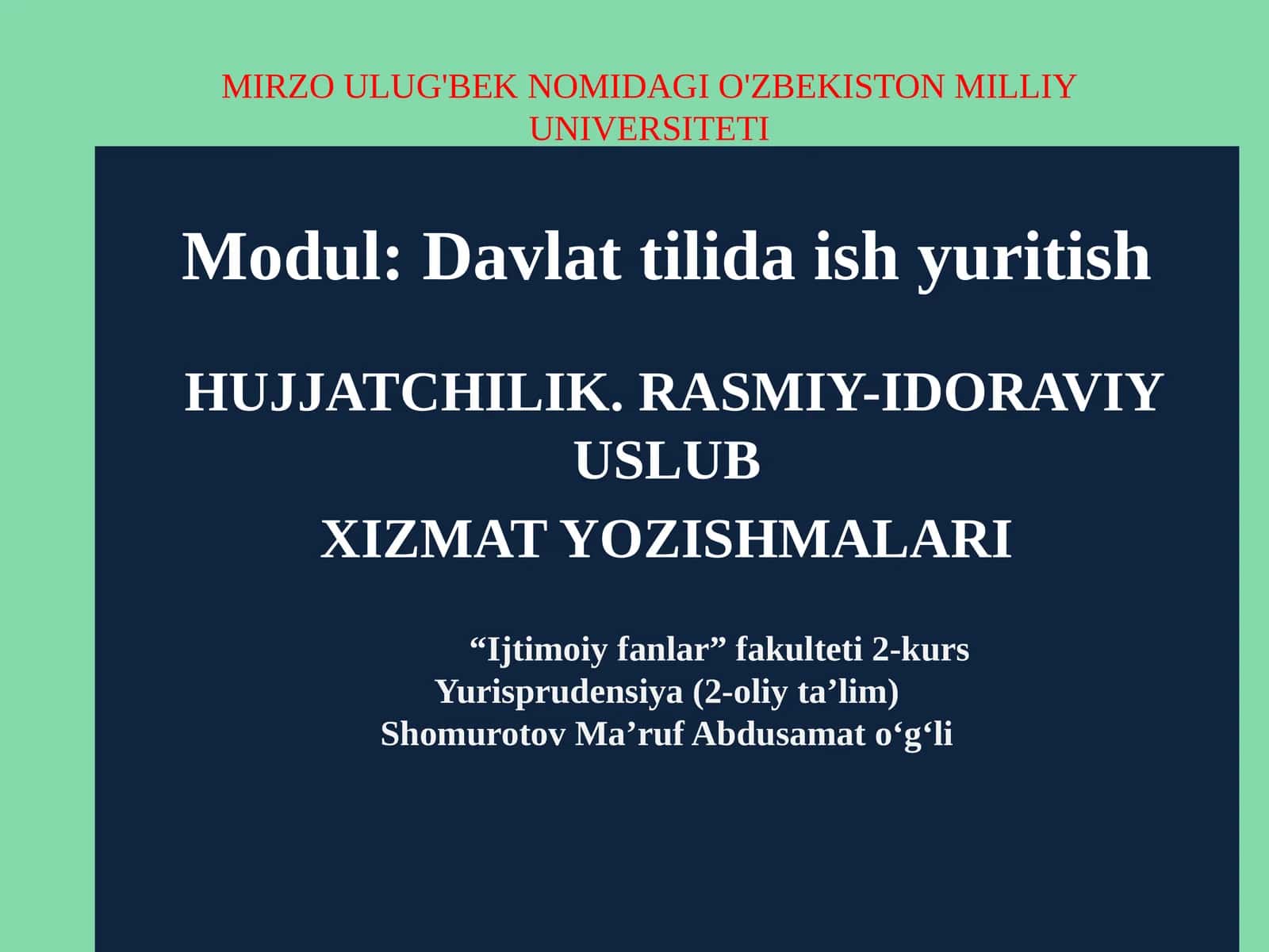 Davlat tilida ish yuritish   hujjatchilik. Rasmiy-idoraviy uslub XIZMAT yozishmalari 1