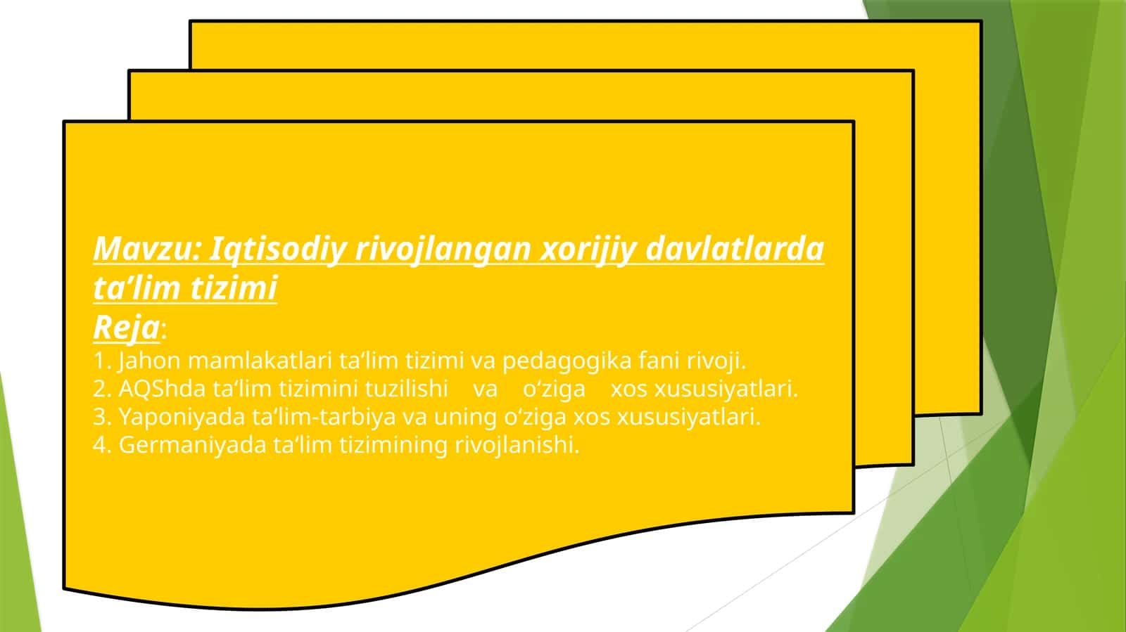 Mavzu: Iqtisodiy rivojlangan xorijiy davlatlarda ta’lim tizimi 1
