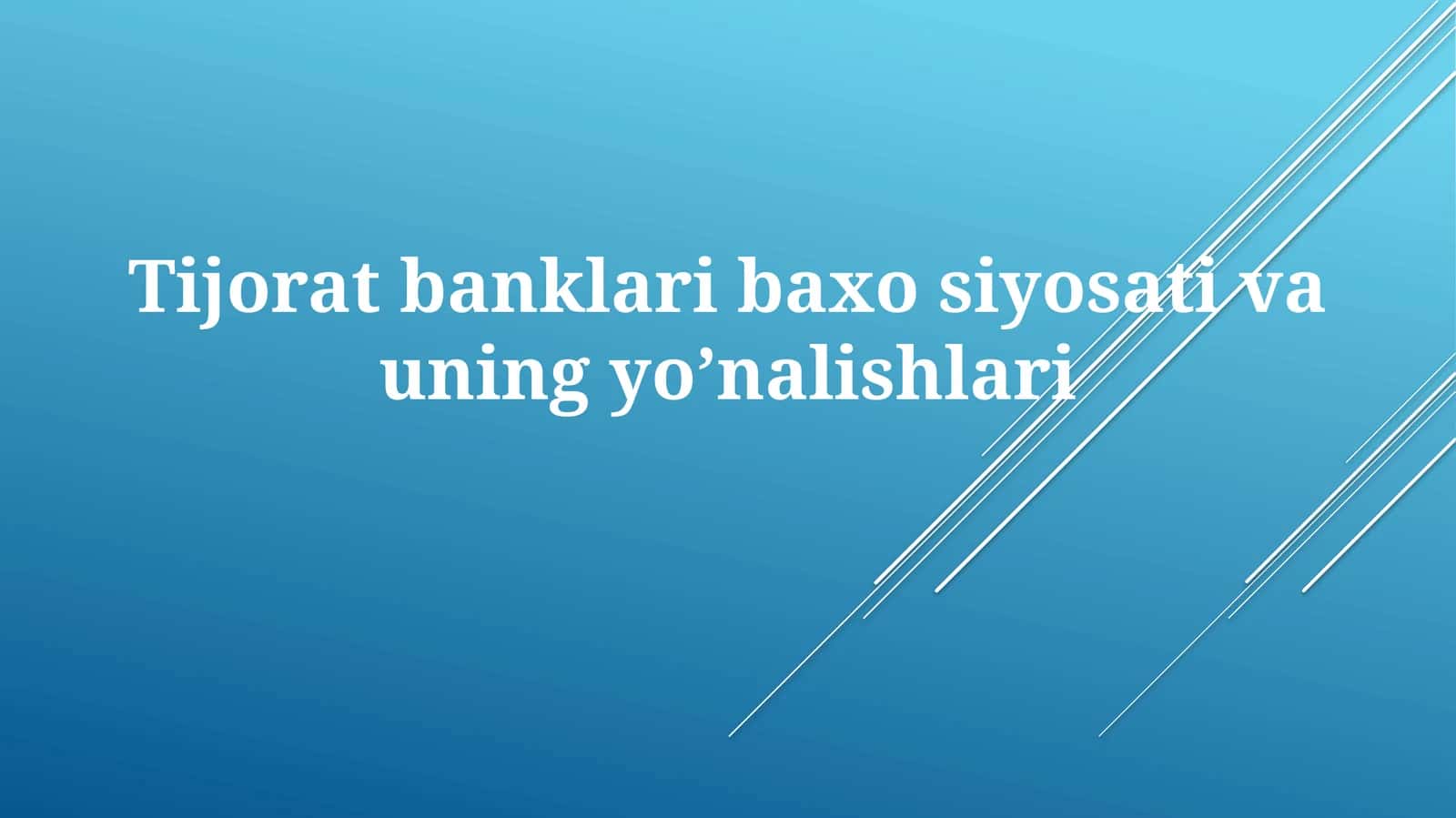 Tijoratbanklaribaxosiyosativauningyo’nalishlari 1
