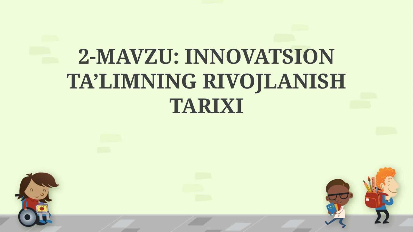 INNOVATSION TA’LIMNING RIVOJLANISH TARIXI 1