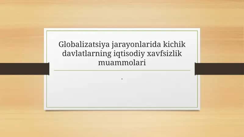 Kichik davlatlar iqtisodiy xavfsizlik 1
