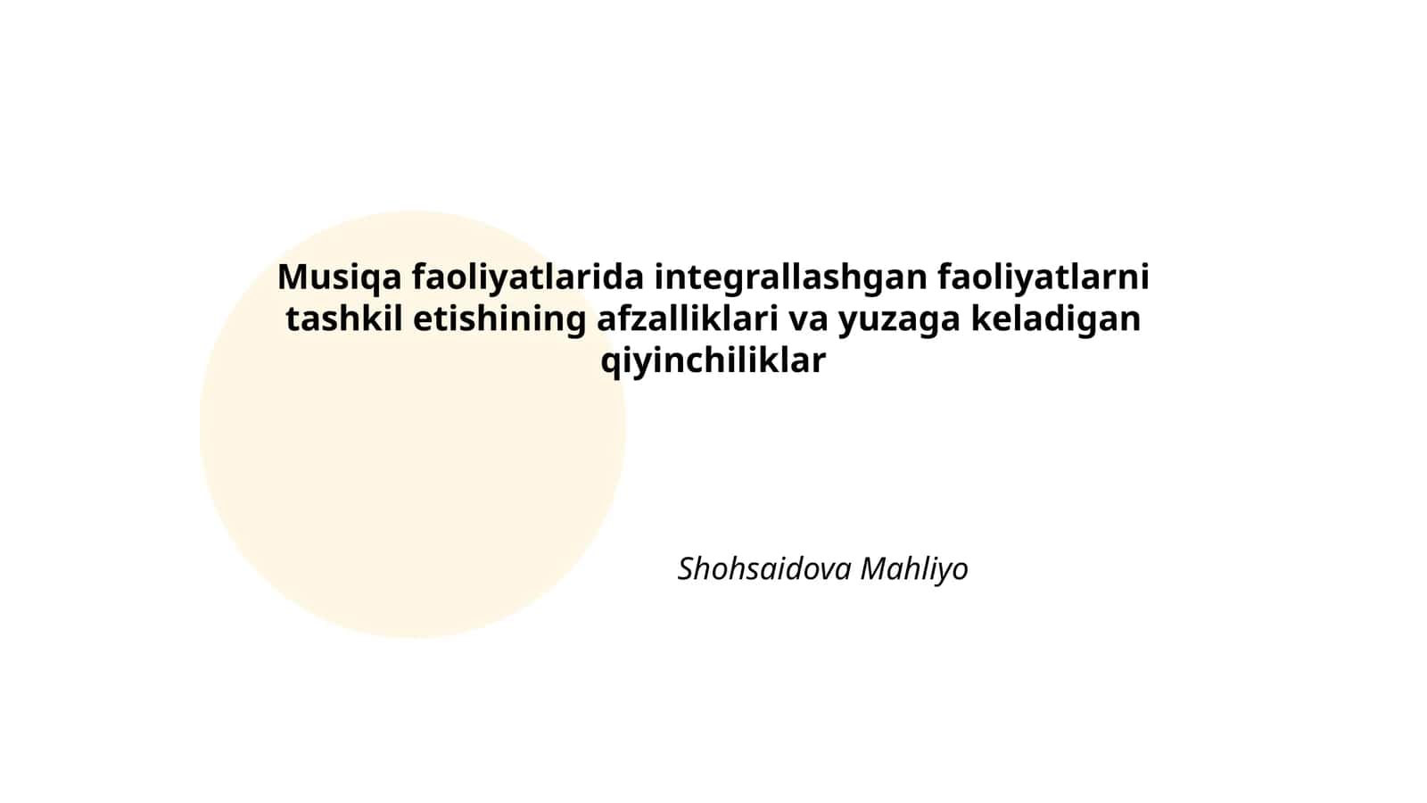 Musiqa faoliyatlarida integrallashgan faoliyatlarni tashkil etishining afzalliklari va yuzaga keladigan qiyinchiliklar 1