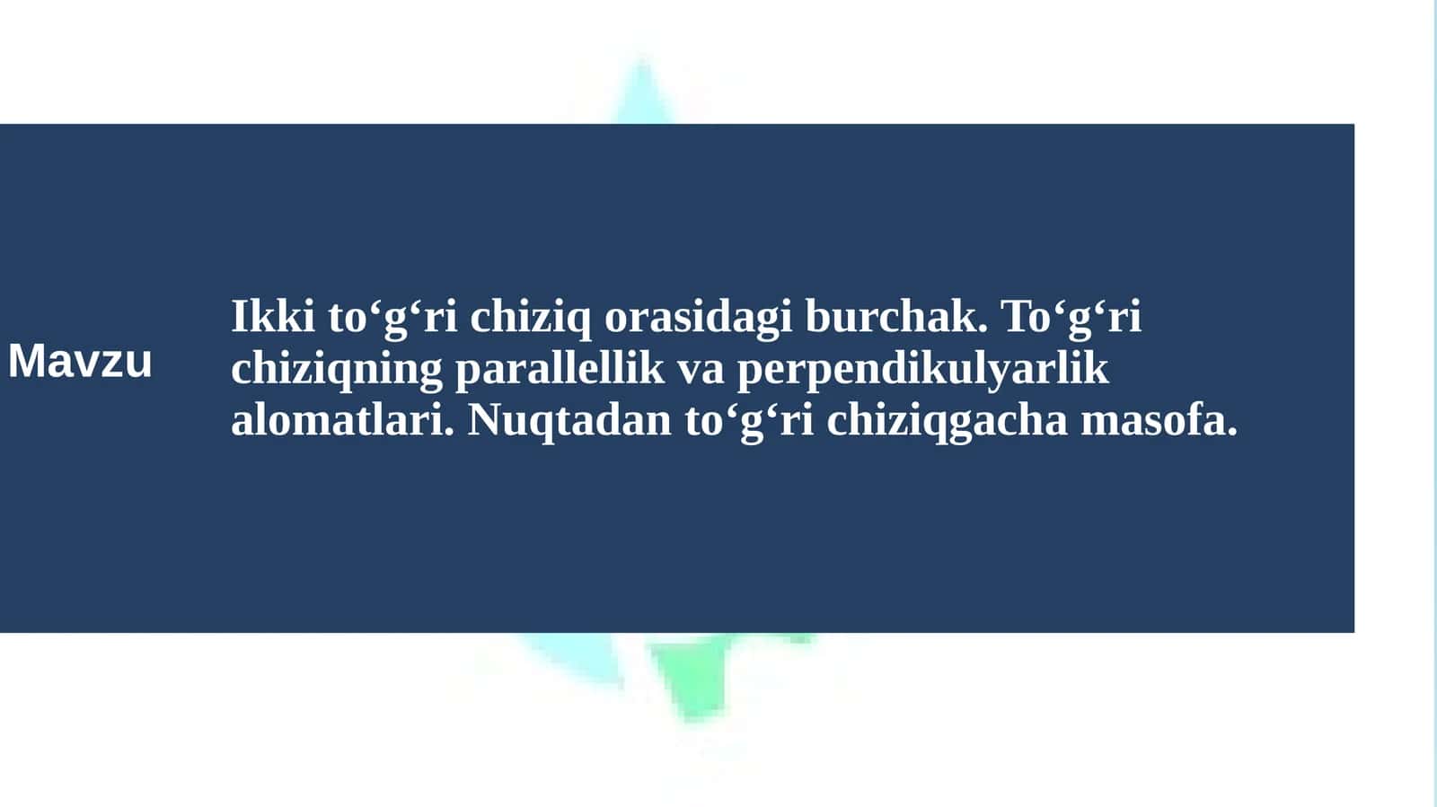 Ikki toʻgʻri chiziq orasidagi burchak, Toʻgʻri  chiziqning parallellik va perpendikulyarlik alomatlari 1