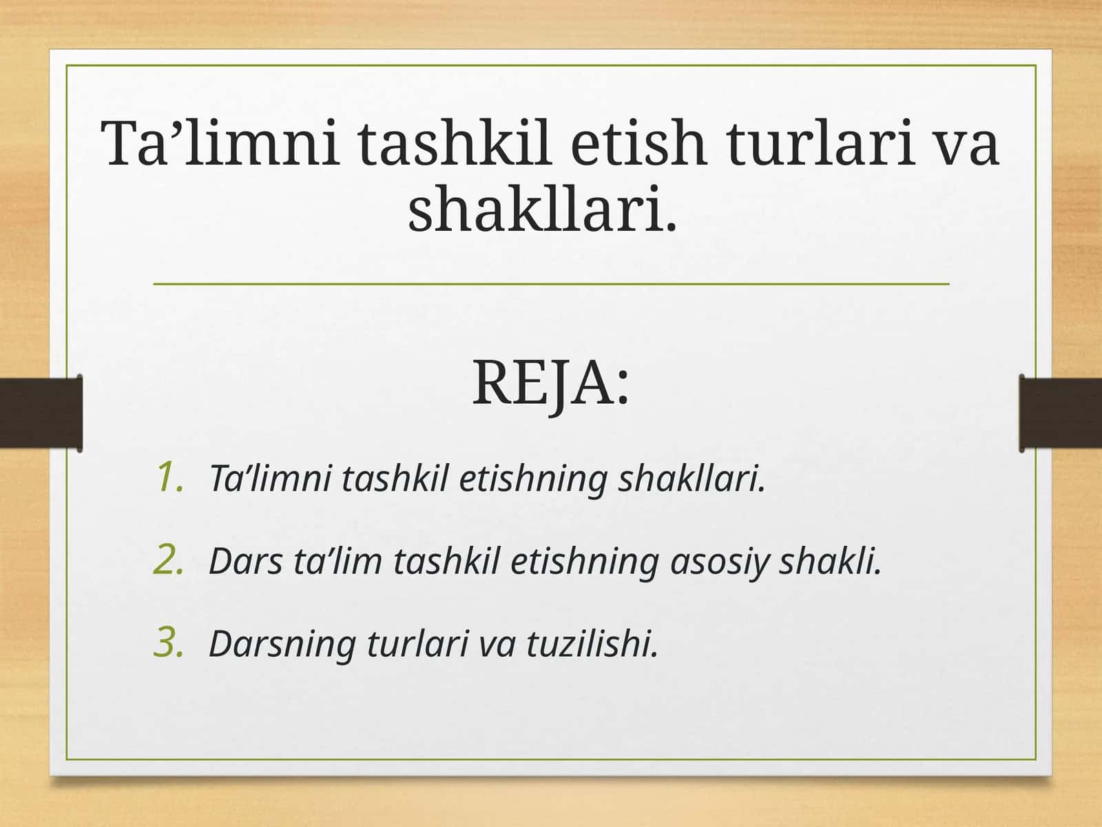 Ta’limni tashkil etish turlari va shakllari 1