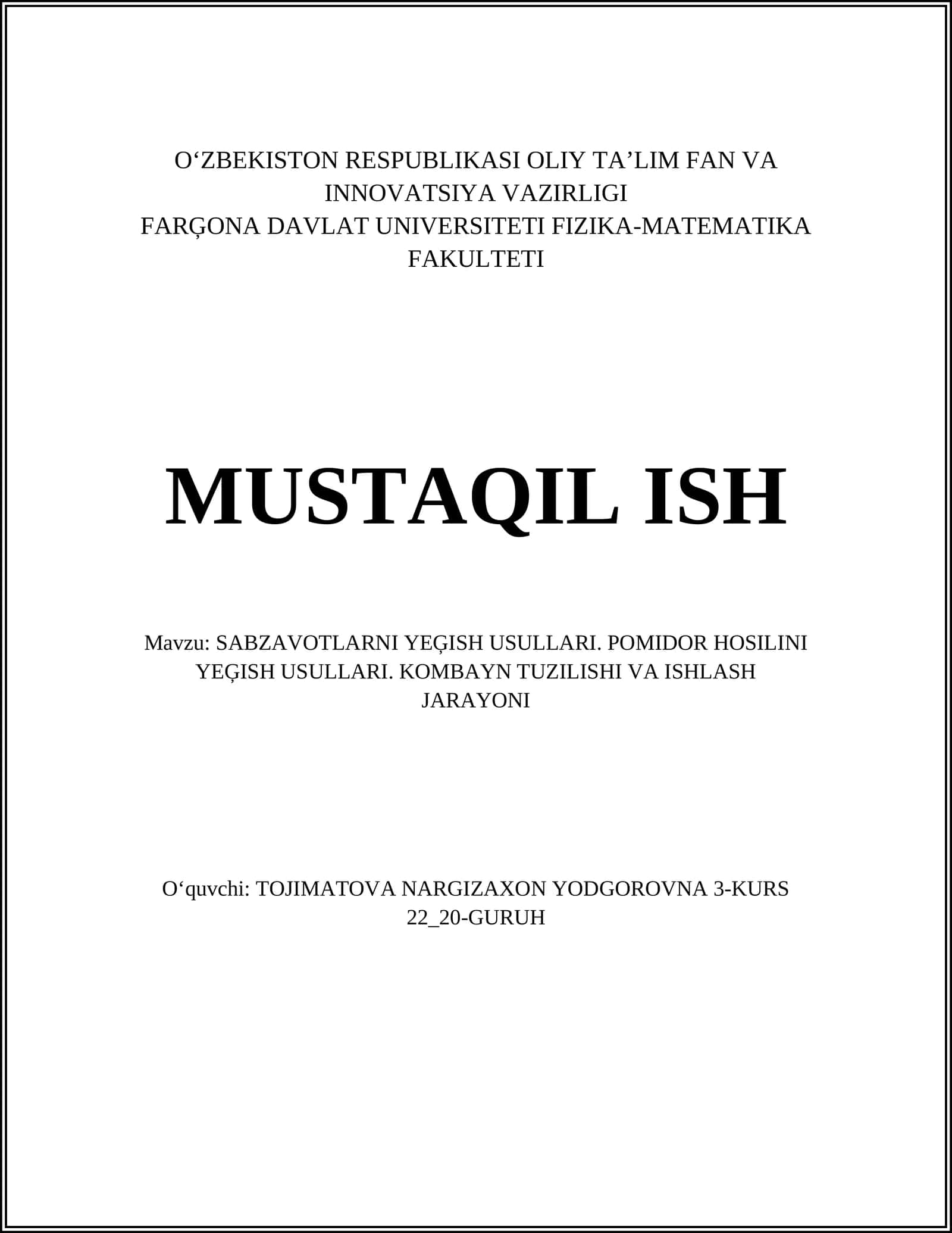 SABZAVOTLARNI YEĢISH USULLARI. POMIDOR HOSILINI YEĢISH USULLARI. KOMBAYN TUZILISHI VA ISHLASH JARAYONI 1