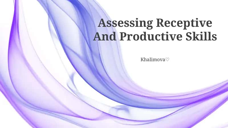 Assessing Receptive And Productive Skills 1