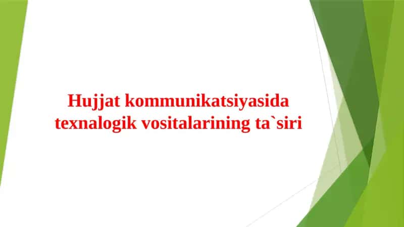 Hujjat kommunikatsiyasida texnalogik vositalarining ta`siri 1