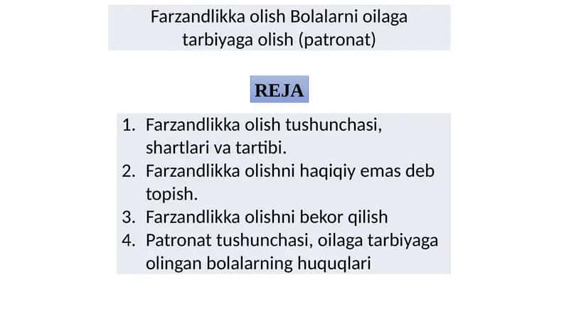 Farzandlikka olish Bolalarni oilaga tarbiyaga olish (patronat) 1