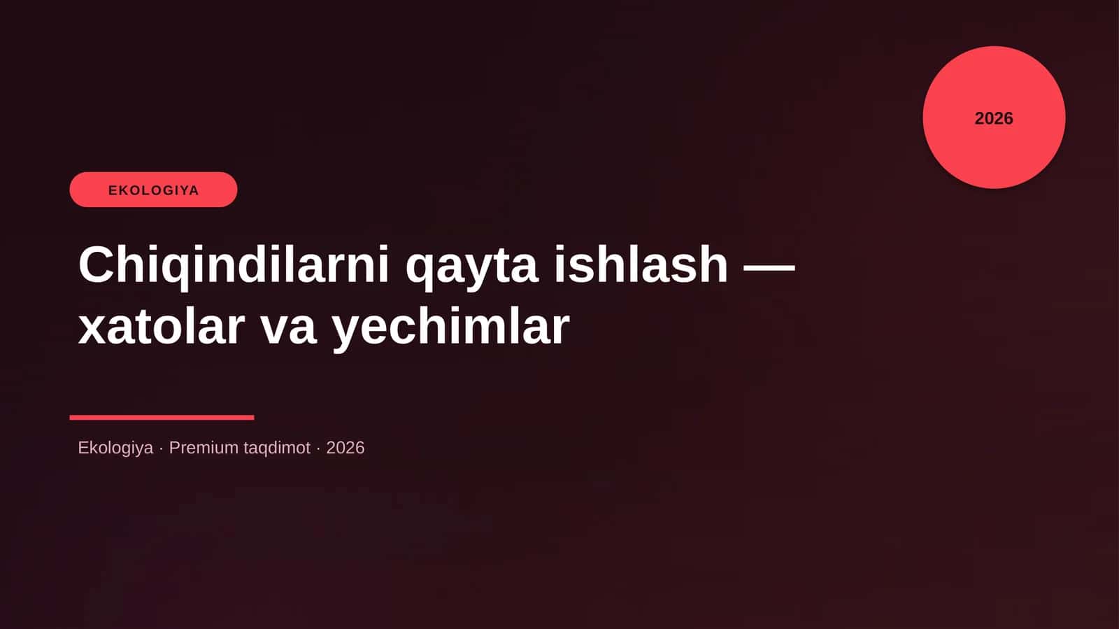 Chiqindilarni qayta ishlash — xatolar va yechimlar 1