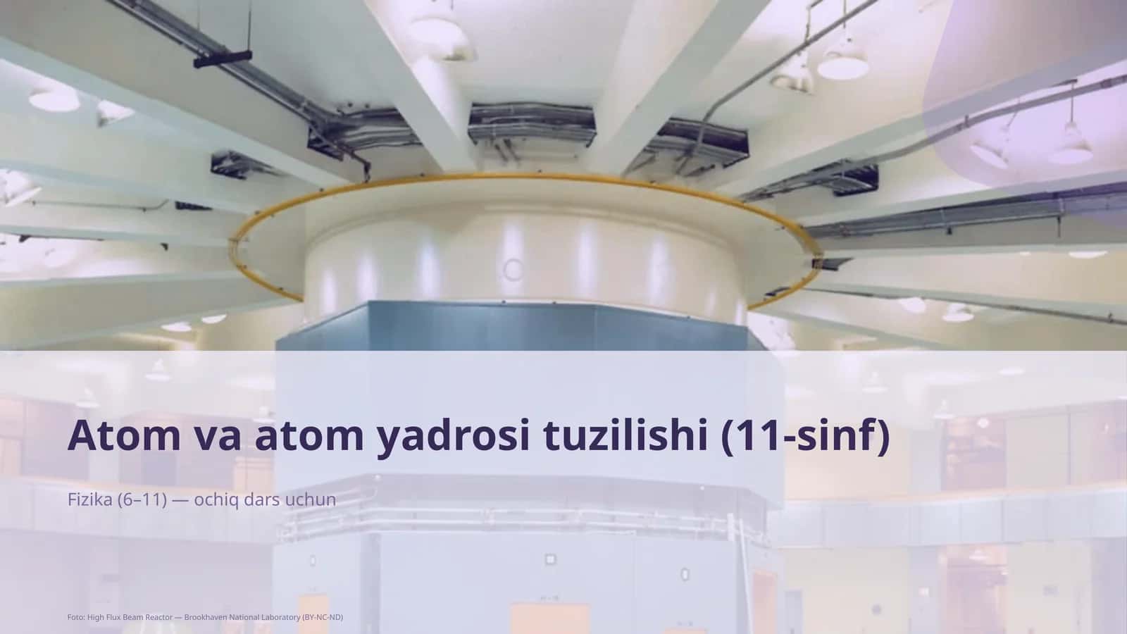 Atom va atom yadrosi tuzilishi (11-sinf) 1