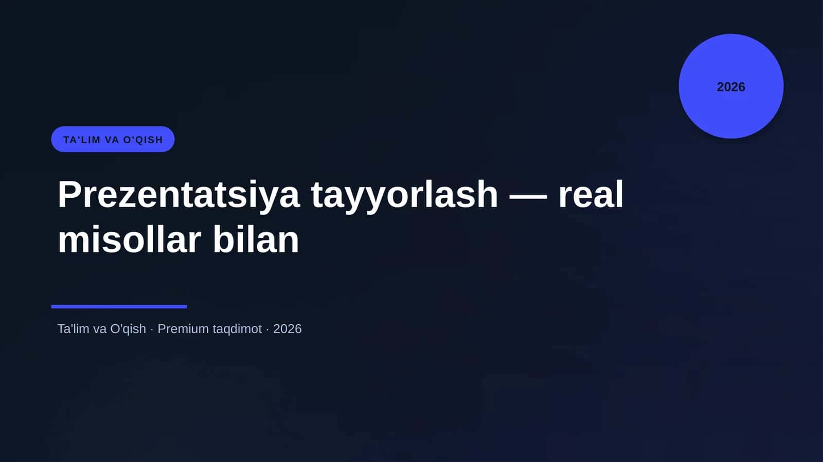 Prezentatsiya tayyorlash — real misollar bilan 1