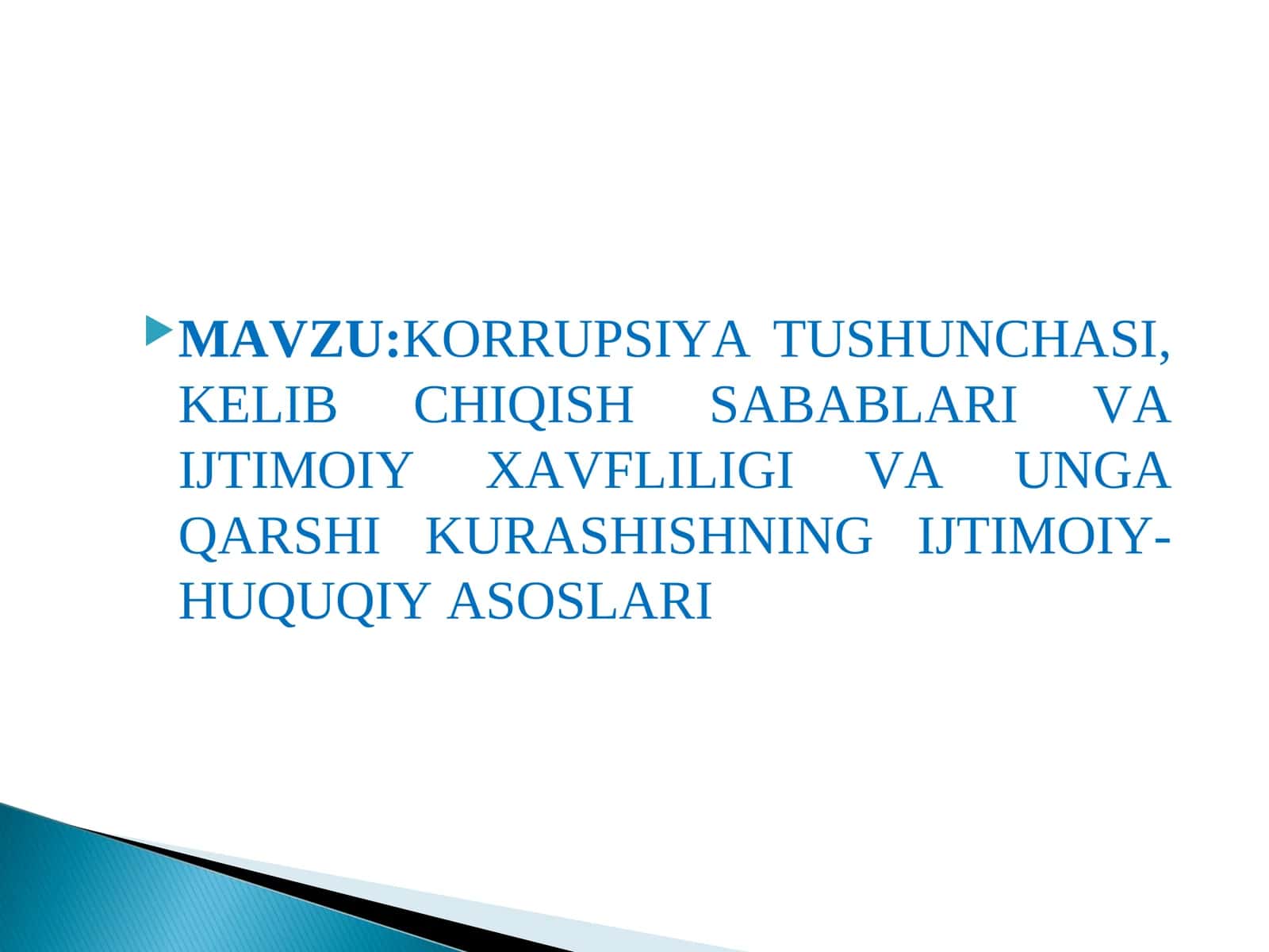 KORRUPSIYA TUSHUNCHASI, KELIB CHIQISH SABABLARI VA IJTIMOIY XAVFLILIGI VA UNGA QARSHI KURASHISHNING IJTIMOIY-HUQUQIY ASOSLARI 1