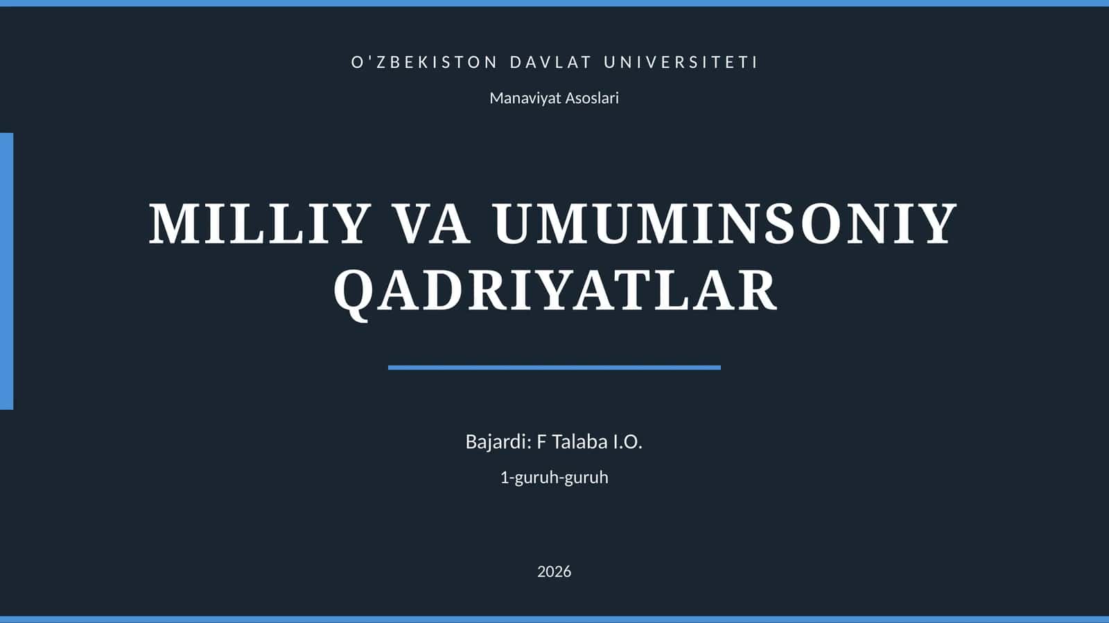 MILLIY VA UMUMINSONIY QADRIYATLAR 1