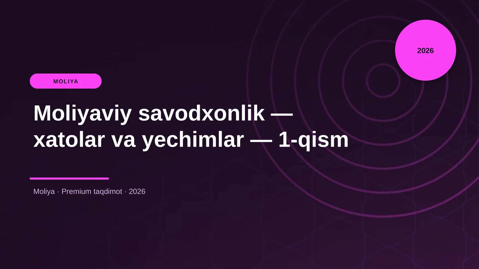 Moliyaviy savodxonlik — xatolar va yechimlar — 1-qism 1