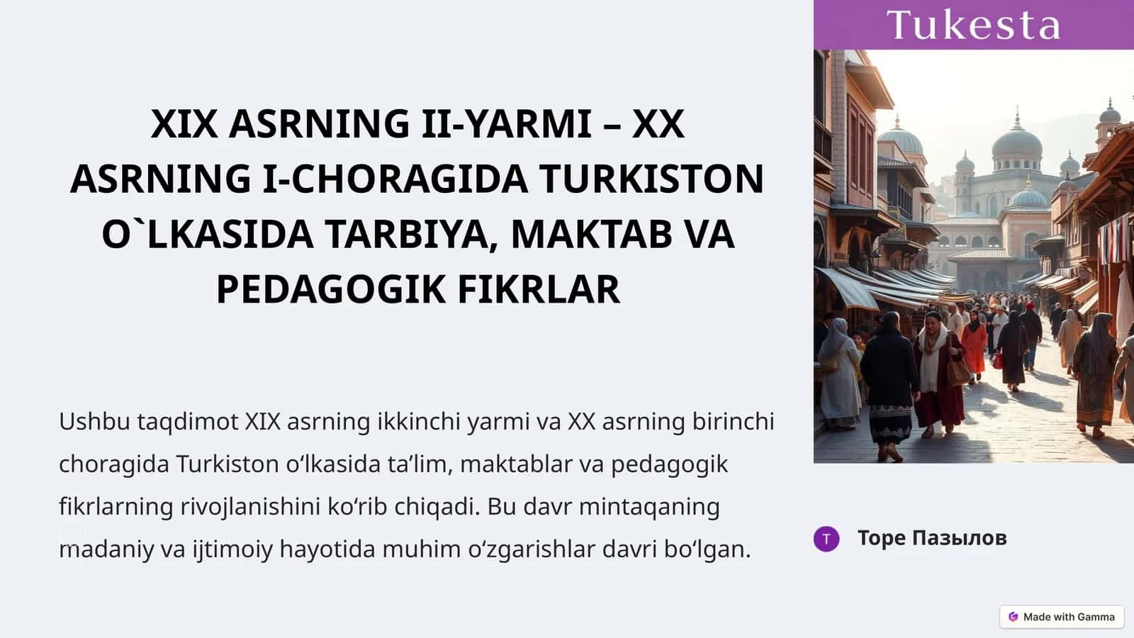 XIX ASRNINGII-YARMI– XX ASRNINGI-CHORAGIDATURKISTON O`LKASIDA TARBIYA, MAKTAB VA PEDAGOGIK FIKRLAR 1