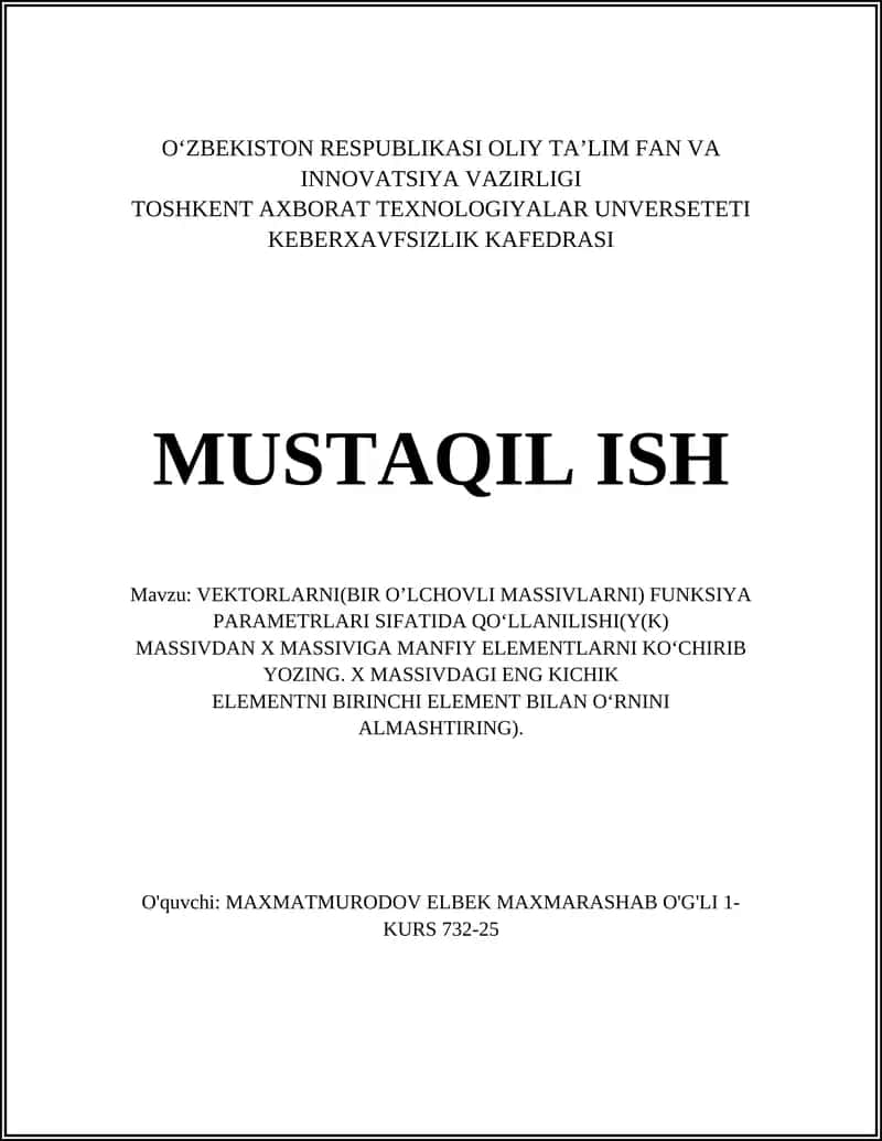 VEKTORLARNI(BIR O’LCHOVLI MASSIVLARNI) FUNKSIYA PARAMETRLARI SIFATIDA QO‘LLANILISHI 1
