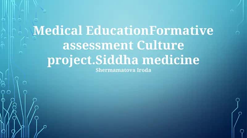 Siddha Medical Education Formative Assessment Culture project 1