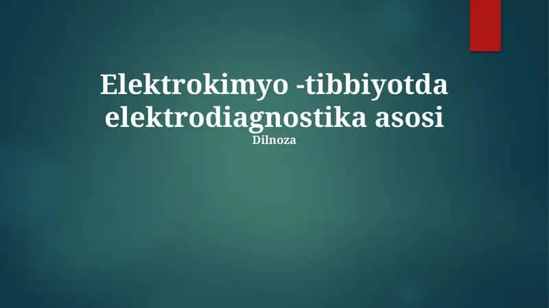 Elektrokimyo -tibbiyotda elektrodiagnostika asosi 1