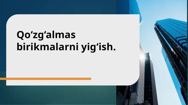Qo‘zg‘almas birikmalar 1