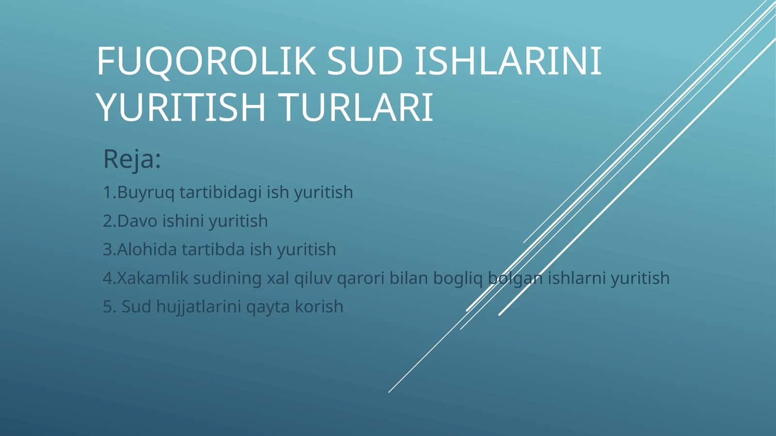 Fuqorolik sud ishlarini yuritish turlari 1