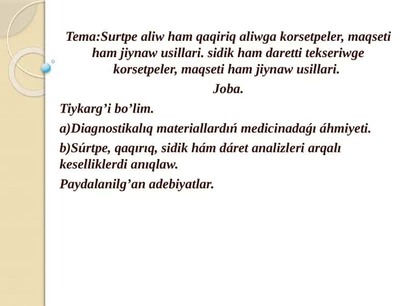 Súrtpe aliw ham qaqiriq aliwga korsetpeler, maqseti ham jiynaw usillari 1