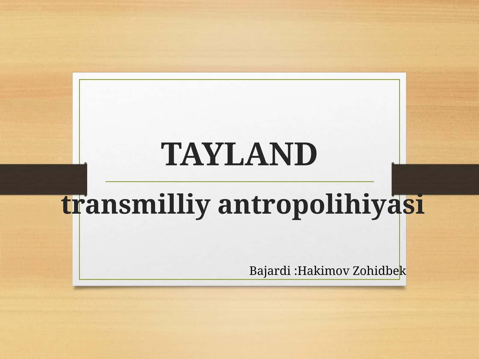 TAYLAND transmilliyantropolihiyasi 1