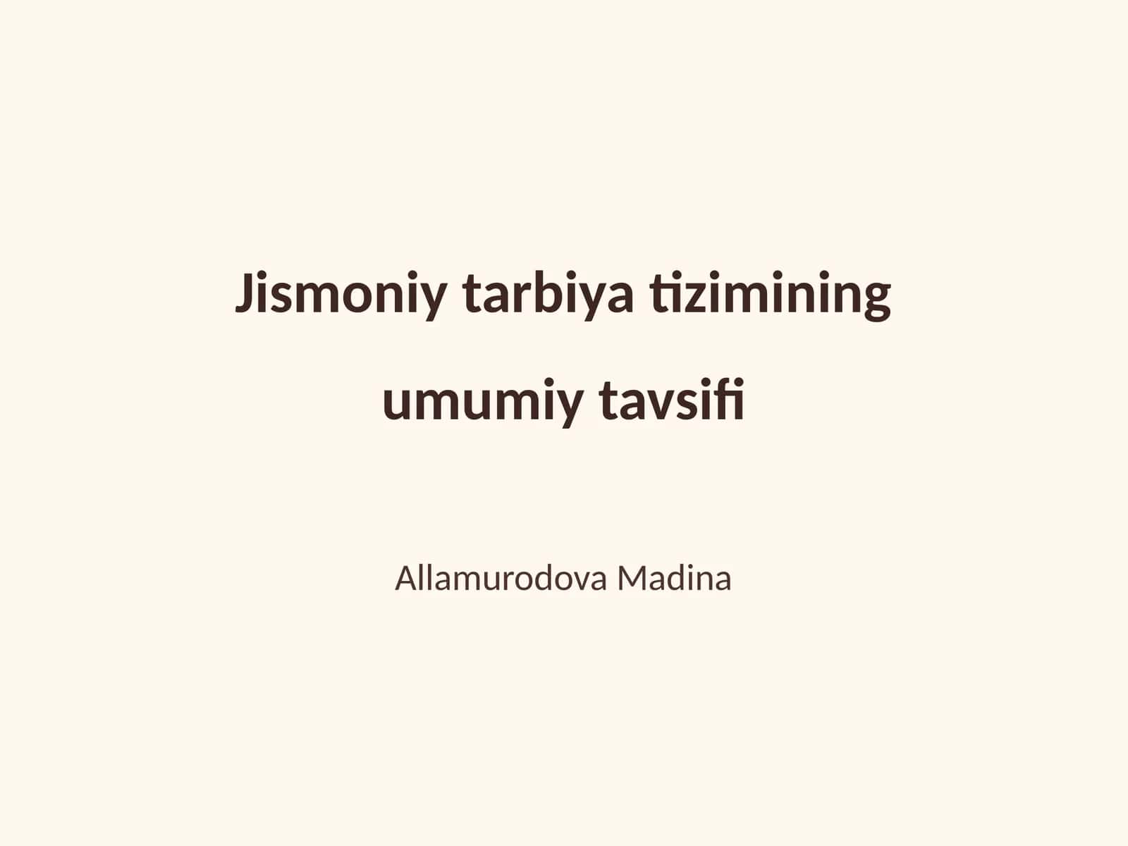 Jismoniy tarbiya tizimining umumiy tavsifi 1