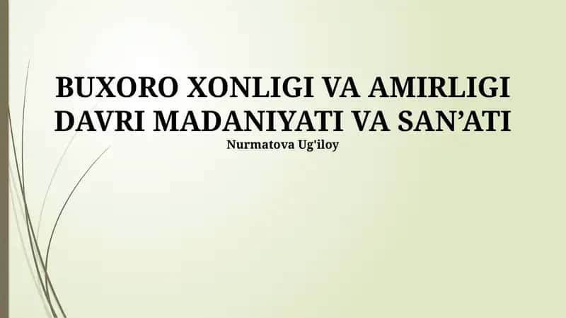 BUXORO XONLIGI VA AMIRLIGI DAVRI MADANIYATI VA SAN’ATI 1