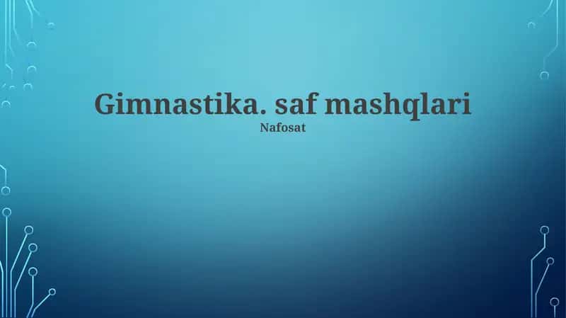 Gimnastika. saf mashqlari 1