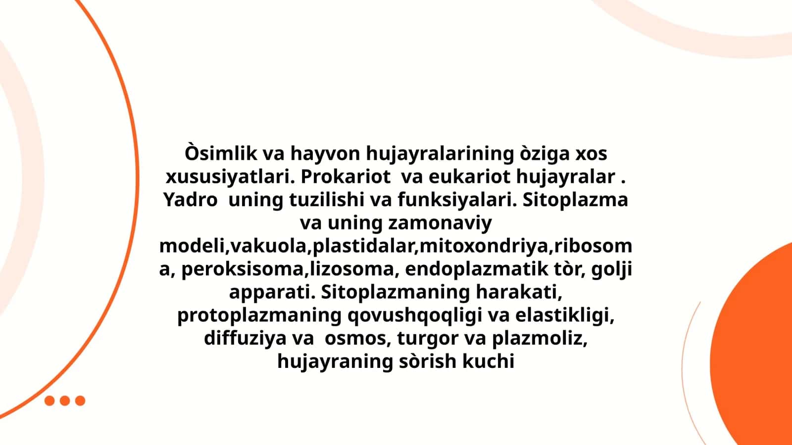Òsimlik va hayvon hujayralarining òziga xos xususiyatlari 1
