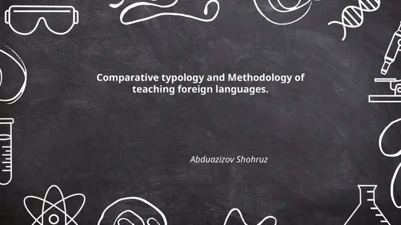 Comparative typology and Methodology of teaching foreign languages 1