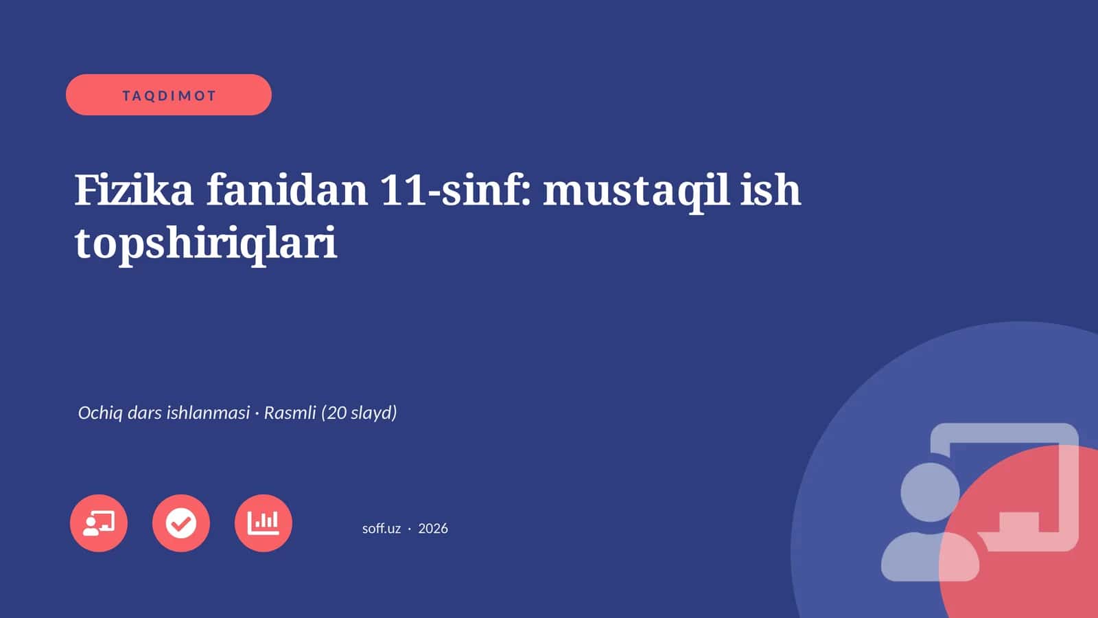 Fizika fanidan 11-sinf: mustaqil ish topshiriqlari 1