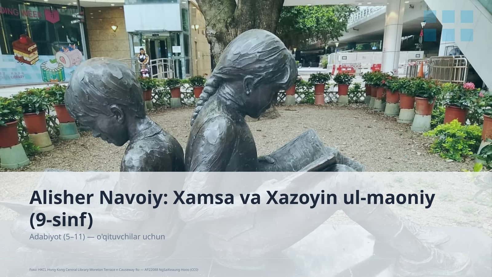 Alisher Navoiy: Xamsa va Xazoyin ul-maoniy (9-sinf) 1