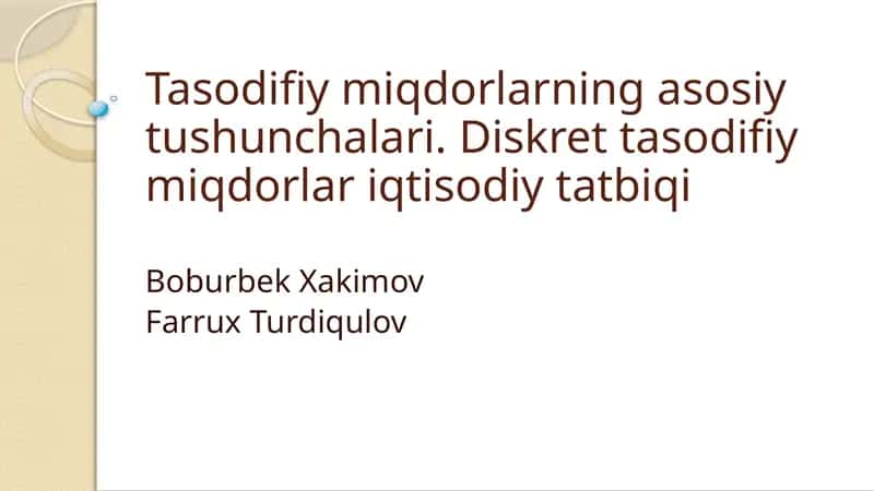 Diskret tasodifiy miqdorlar iqtisodiy tatbiqi 1