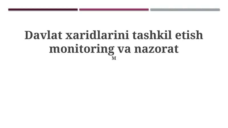 Davlat xaridlari monitoringi va nazorati 1