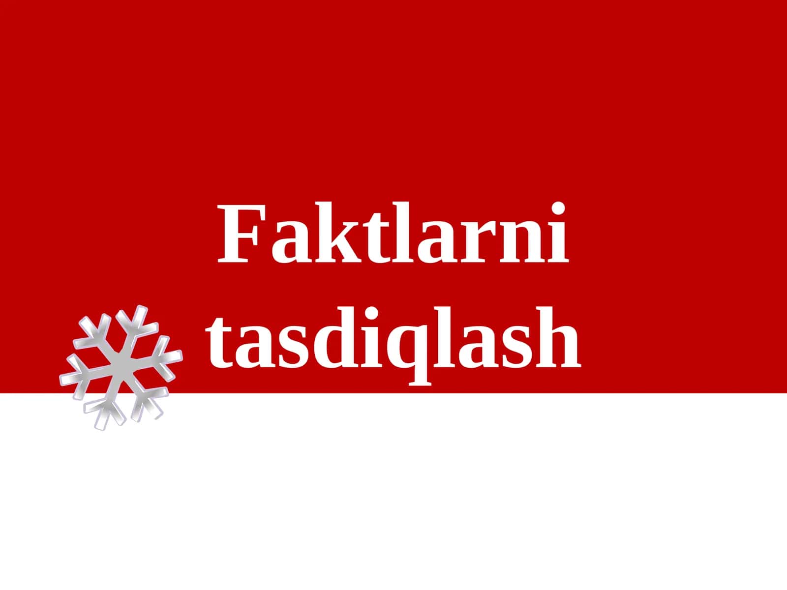 Faktlarni tasdiqlash 1