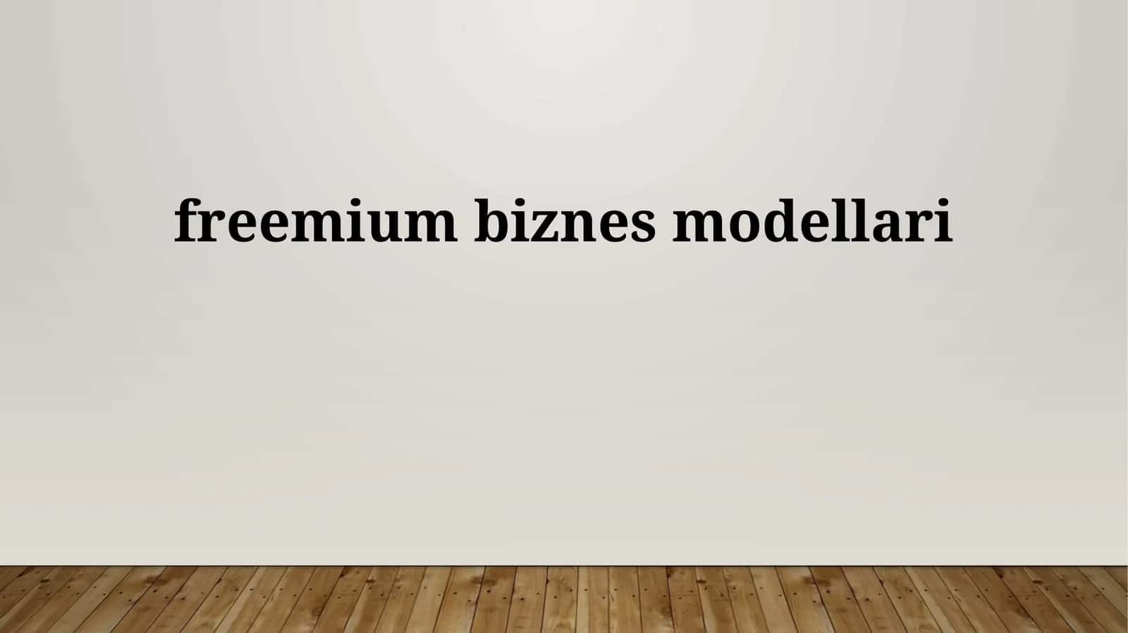 Freemium modellari: Ta'rif va mohiyat 1