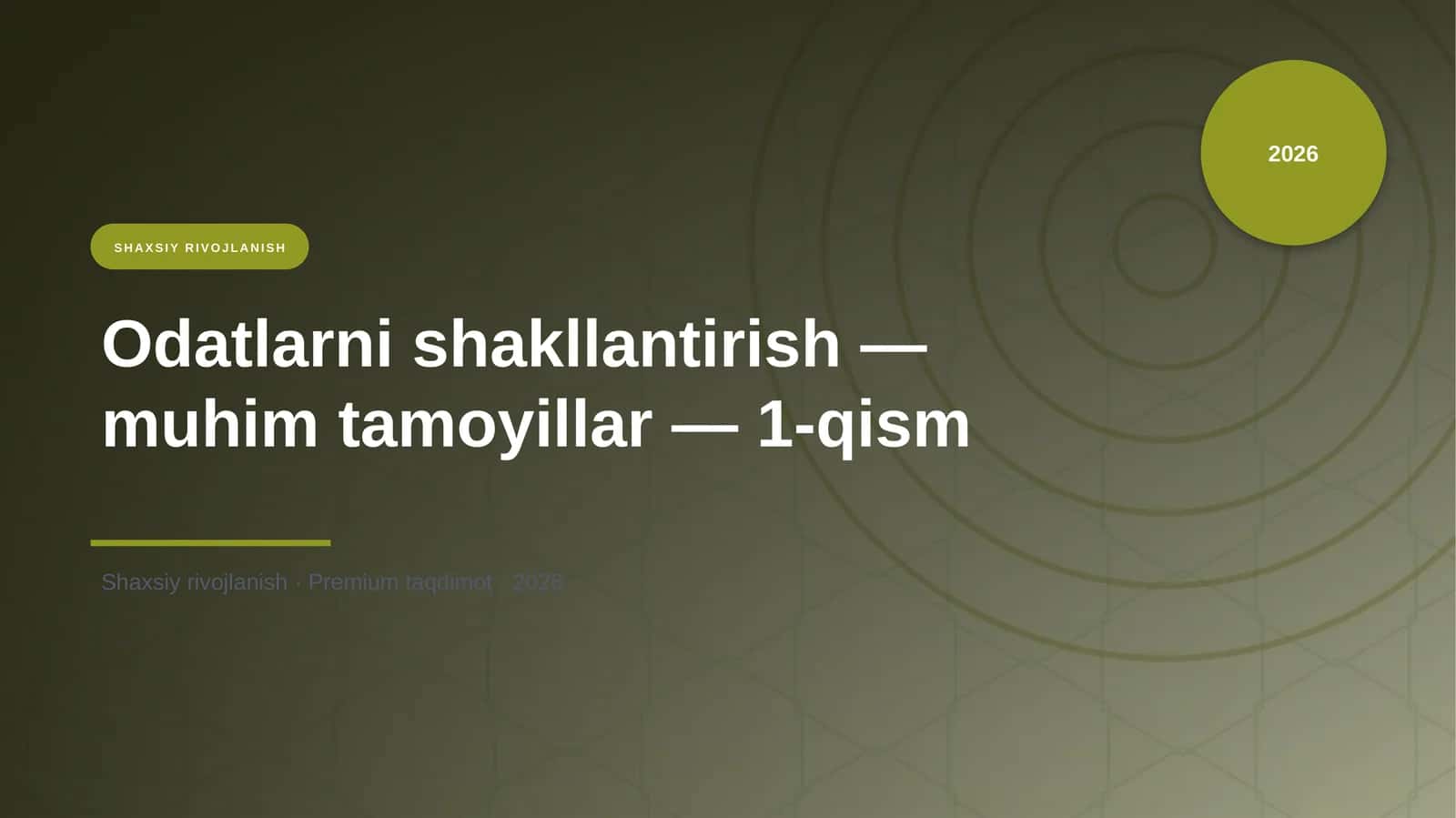 Odatlarni shakllantirish — muhim tamoyillar — 1-qism 1