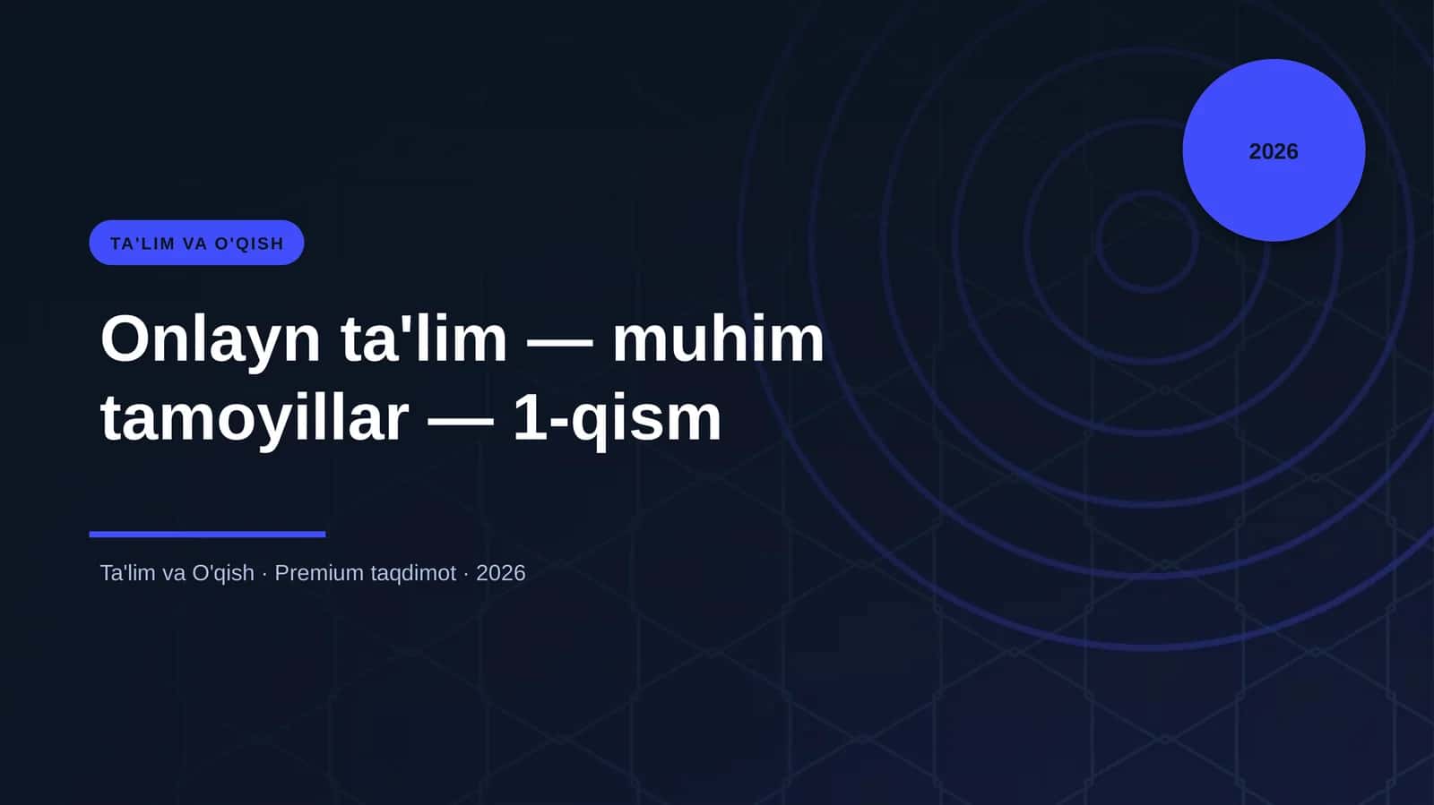 Onlayn ta'lim — muhim tamoyillar — 1-qism 1