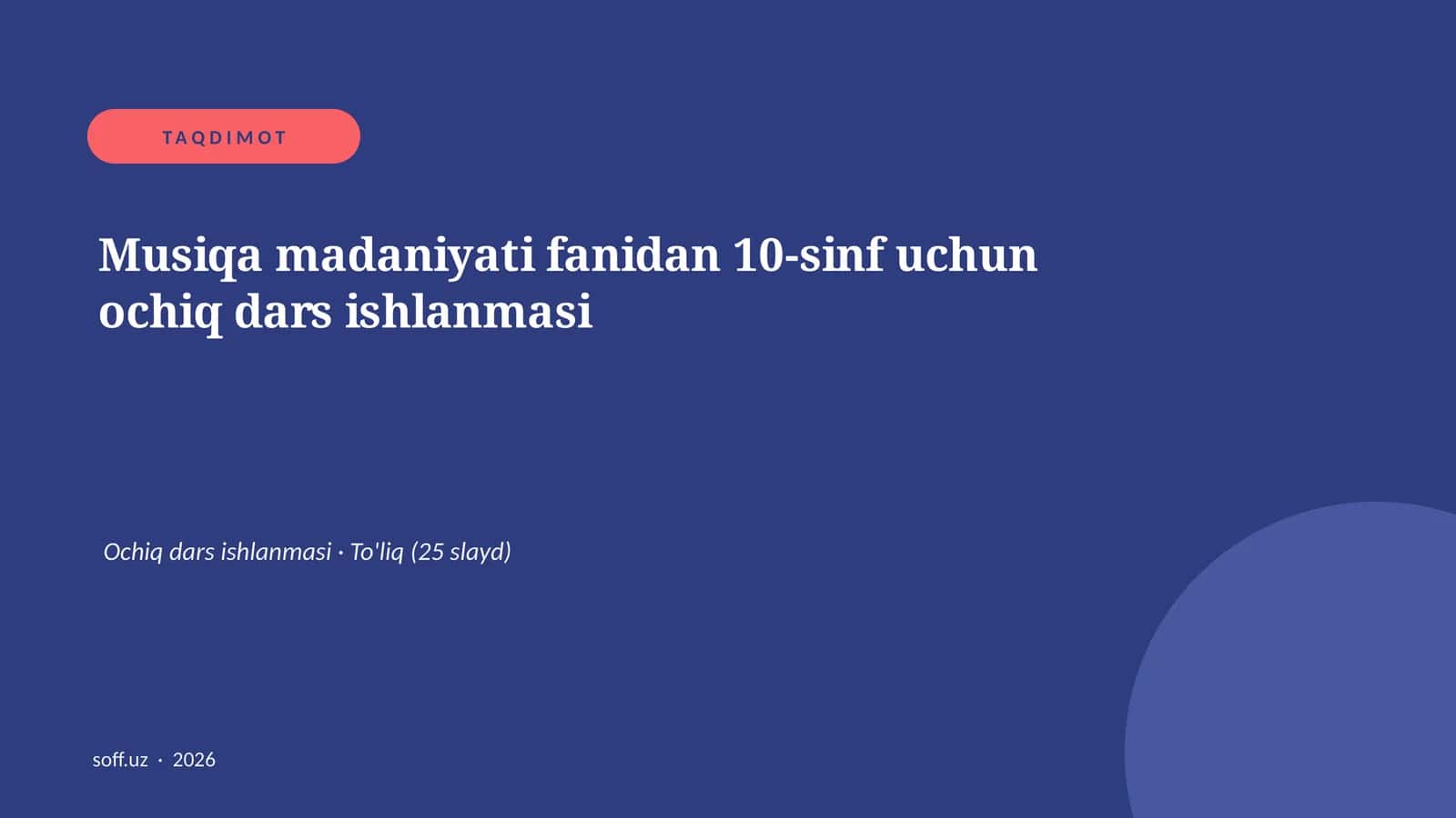 Musiqa madaniyati fanidan 10-sinf uchun ochiq dars ishlanmasi 1