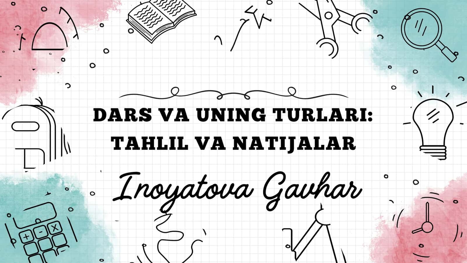 DARS VA UNING TURLARI: TAHLIL VA NATIJALAR 1