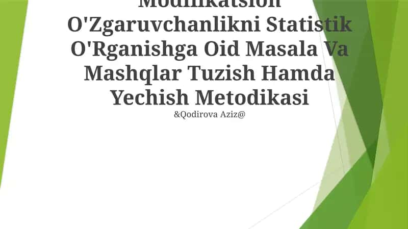 Modifikatsion O'Zgaruvchanlikni Statistik O'Rganishga Oid Masala Va Mashqlar Tuzish Hamda Yechish Metodikasi 1