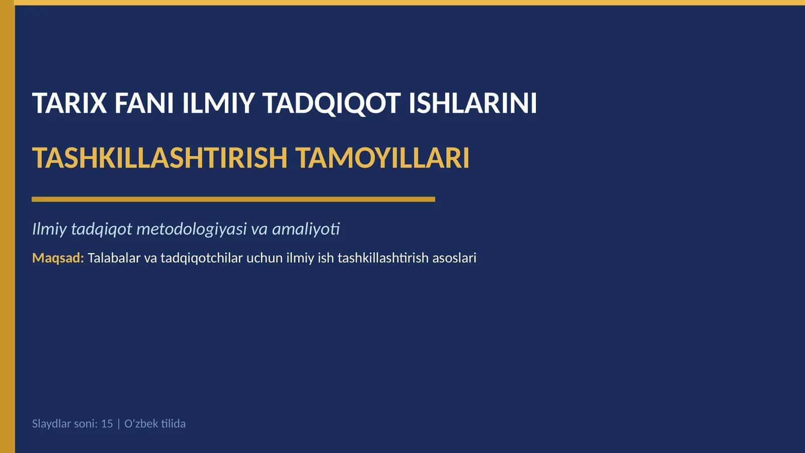 TARIX FANI ILMIY TADQIQOT ISHLARINI TASHKILLASHTIRISH TAMOYILLARI 1